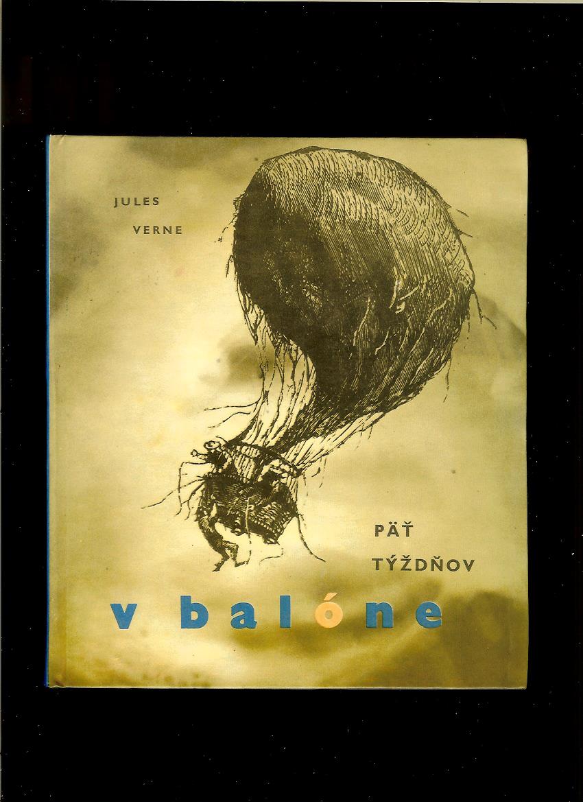 Jules Verne: Päť týždňov v balóne /1968/