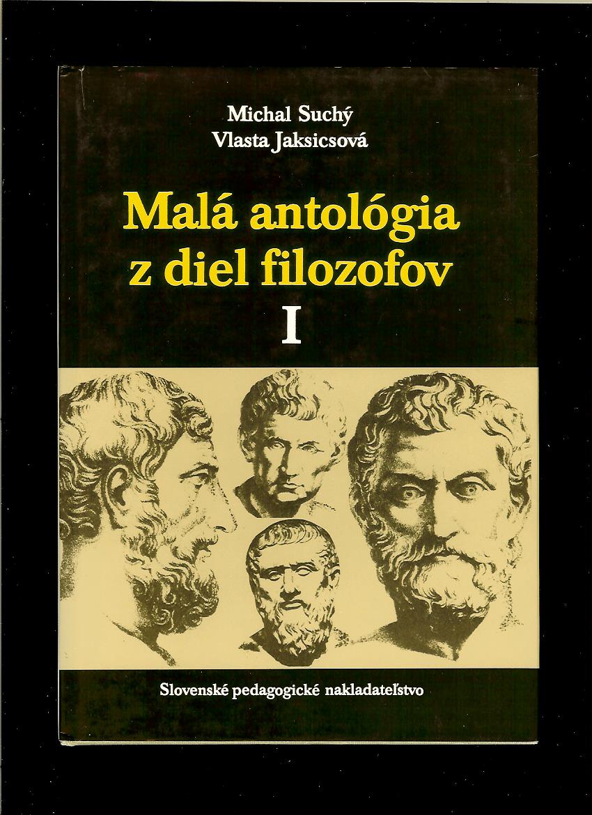 M. Suchý, V. Jaksicsová: Malá antológia z diel filozofov I