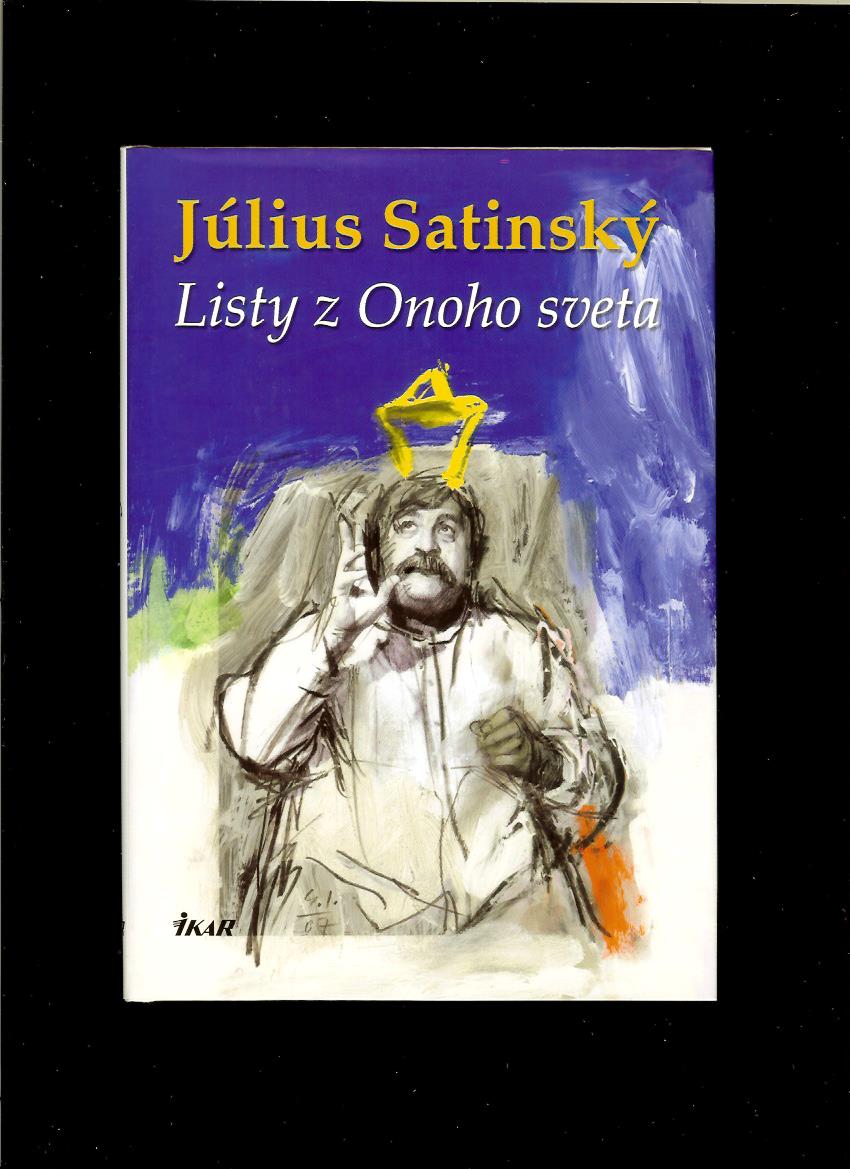 Július Satinský: Listy z Onoho sveta
