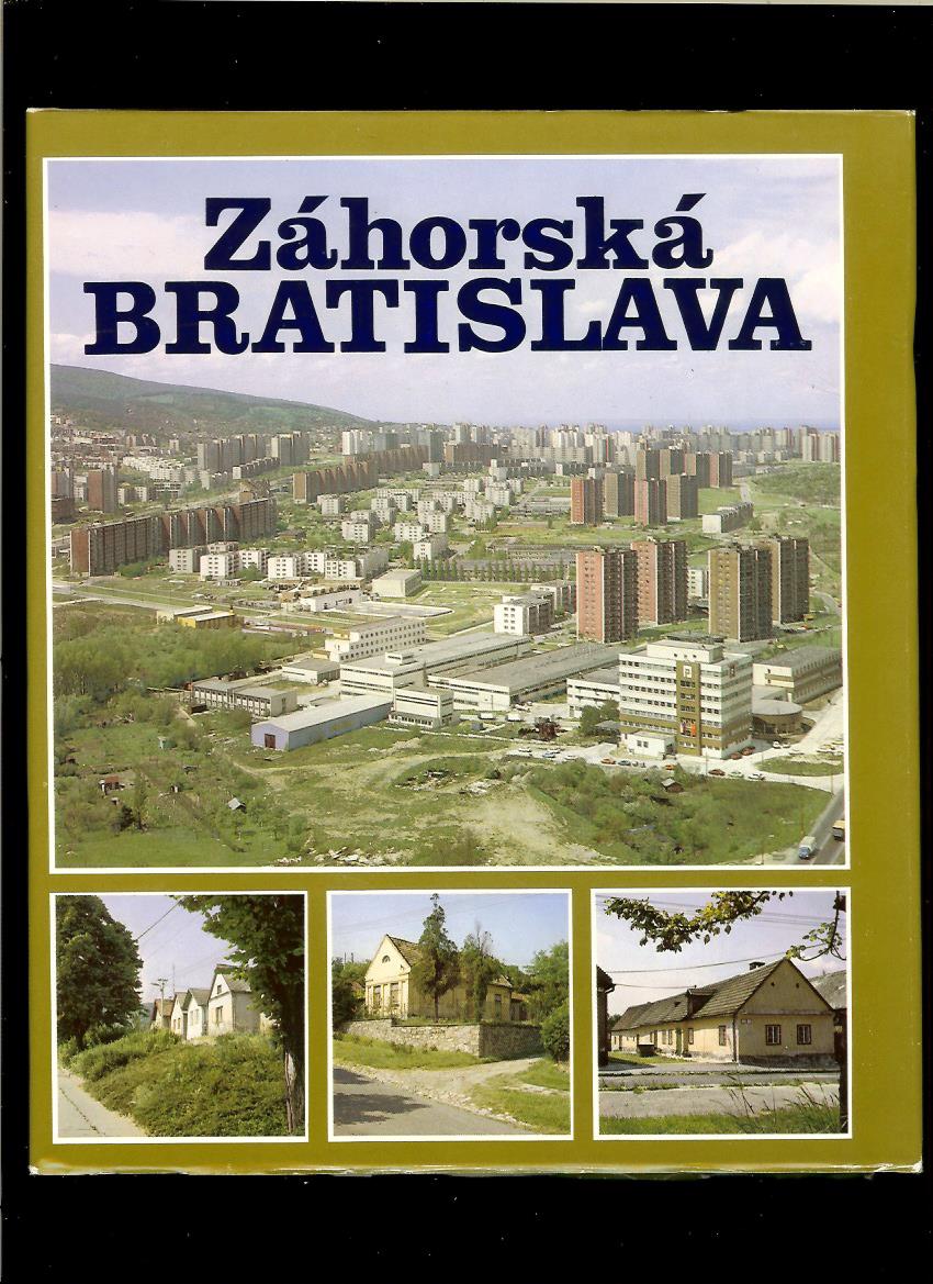 Ján Podolák: Záhorská Bratislava /Vlastivedná monografia/