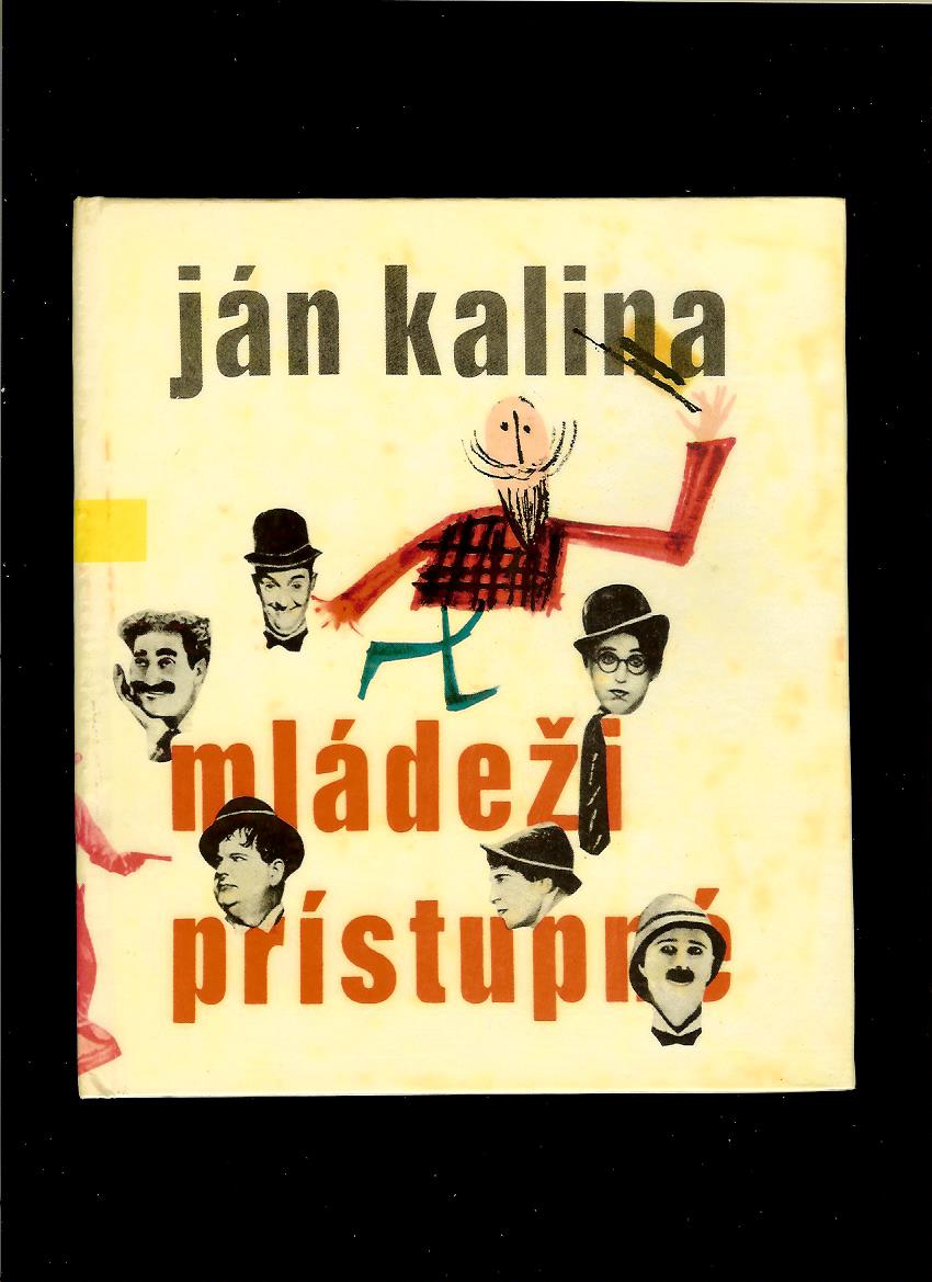 Ján Kalina: Mládeži prístupné