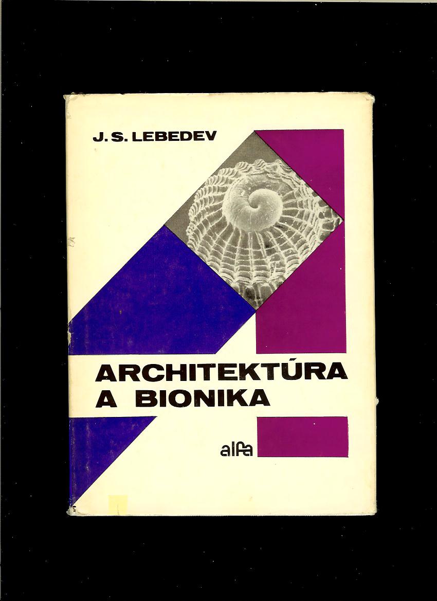 J. S. Lebedev: Architektúra a bionika