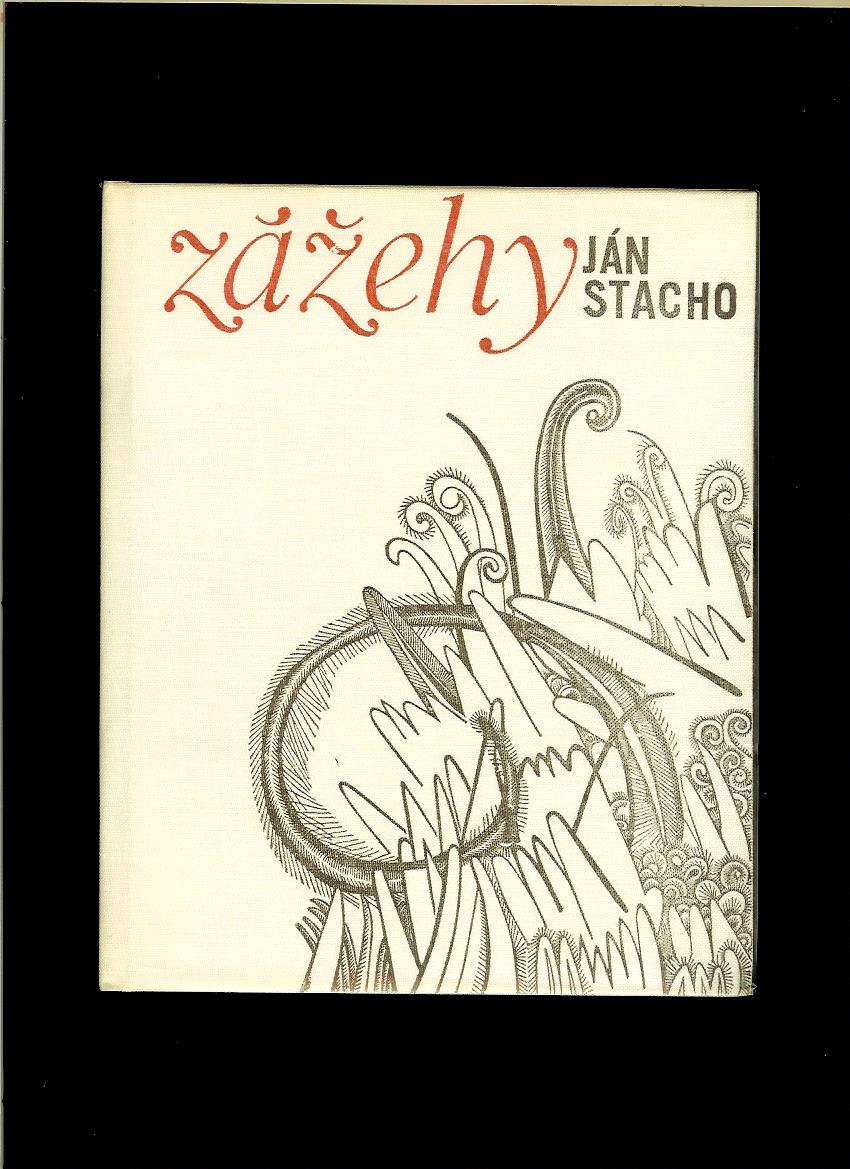 Ján Stacho: Zážehy /1967/