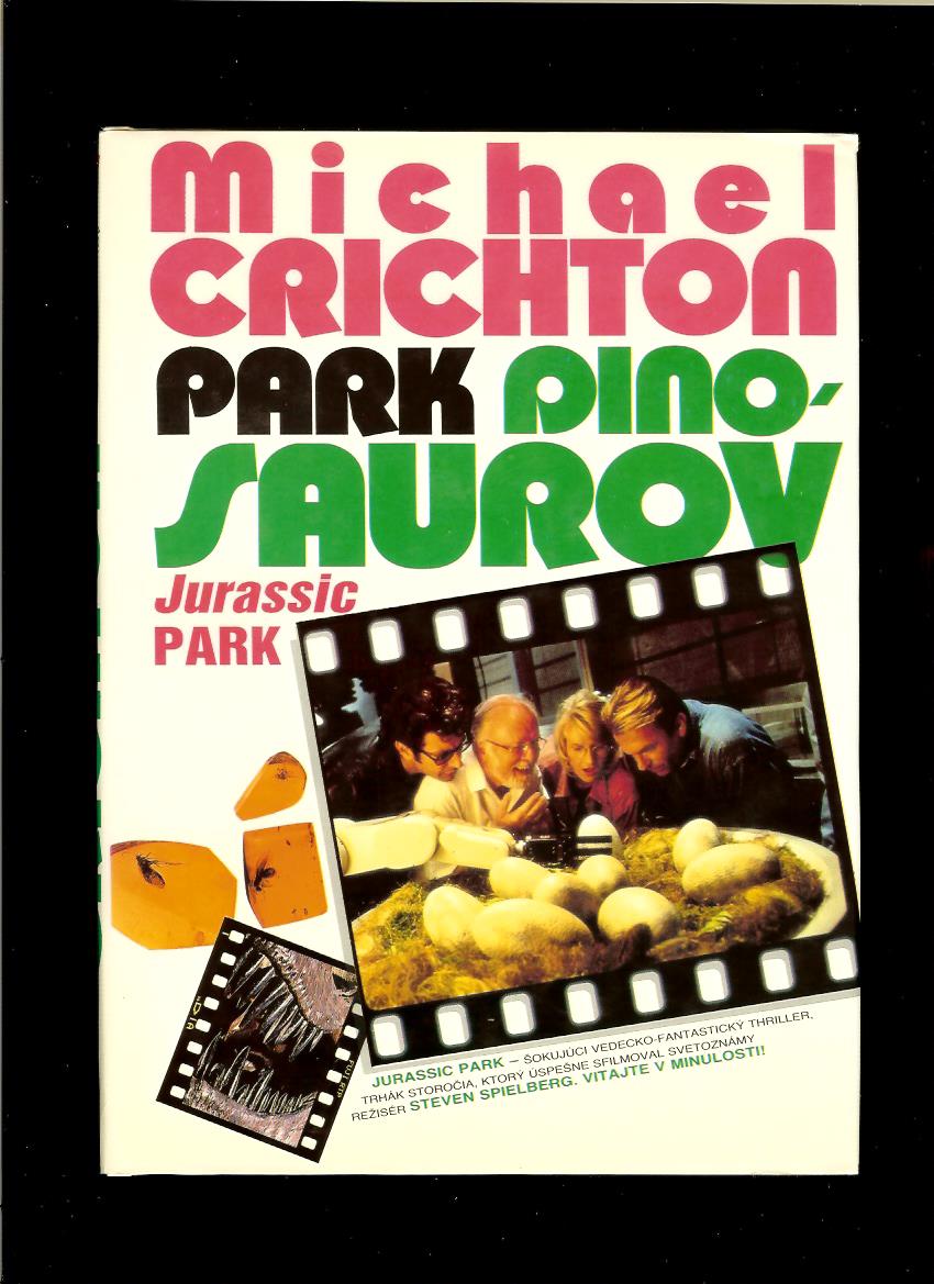 Michael Crichton: Park dinosaurov. Jurský park