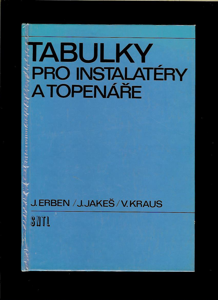 J. Erben, J. Jakeš, V. Kraus: Tabulky pro instalatéry a topenáře