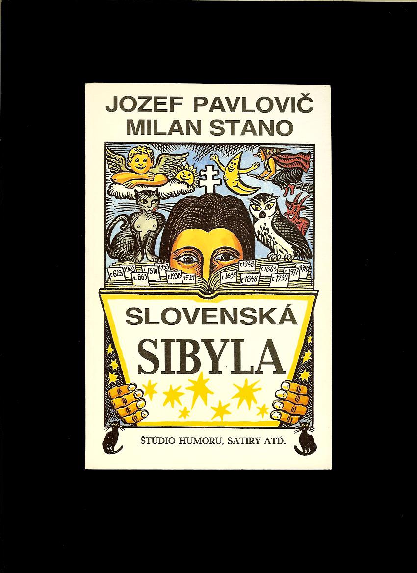 Jozef Pavlovič, Milan Stano: Slovenská Sibyla