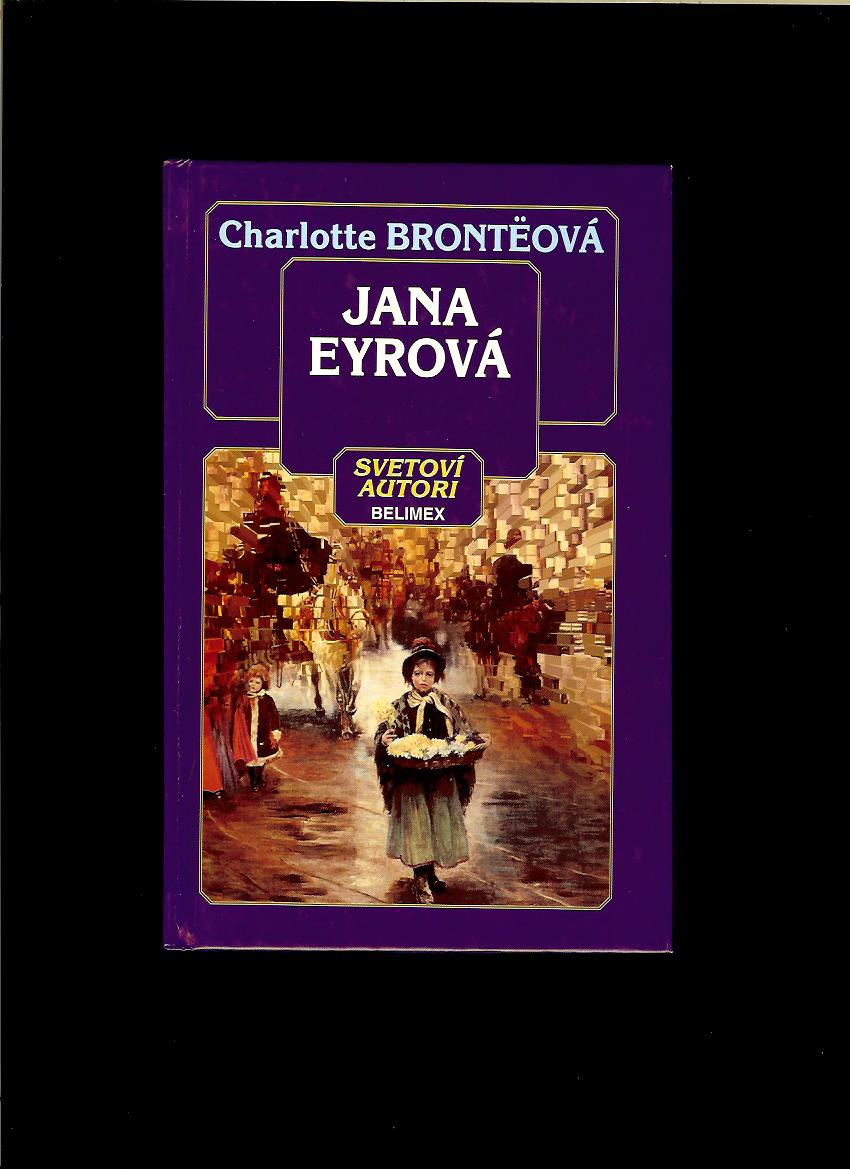 Charlotte Brontëová: Jana Eyrová