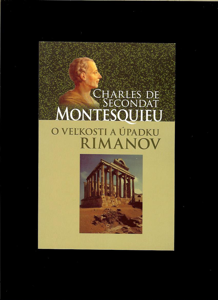 Charles de Secondat Montesquieu: O veľkosti a úpadku Rimanov