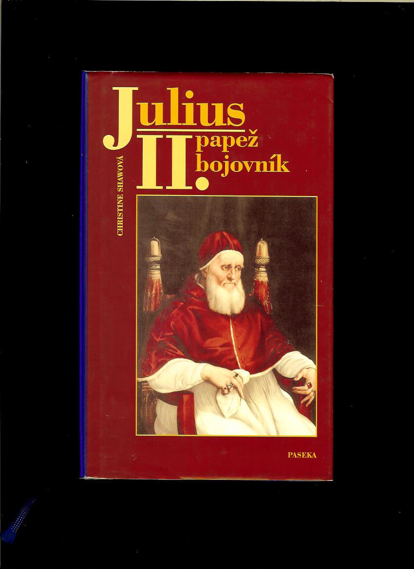 Christine Shawová: Julius II. Papež bojovník