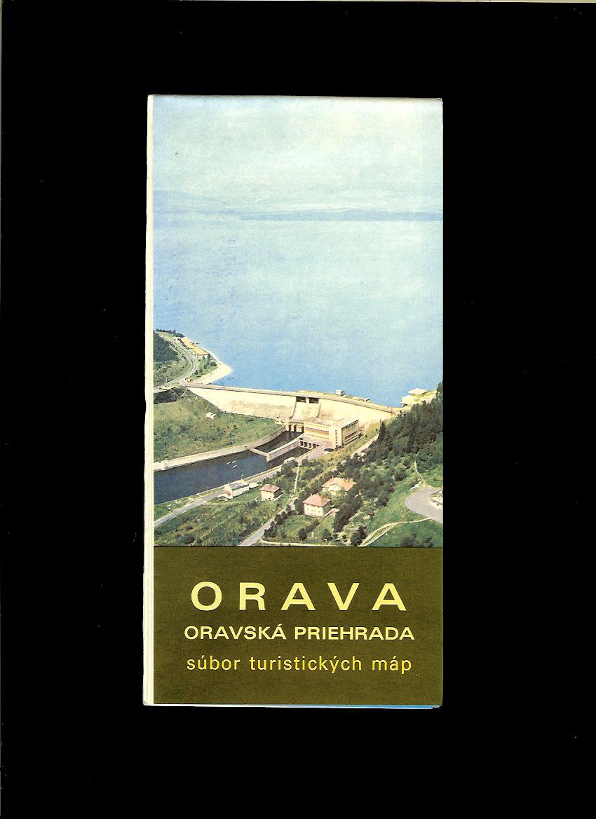 Orava. Oravská priehrada. Súbor turistických máp /1973/