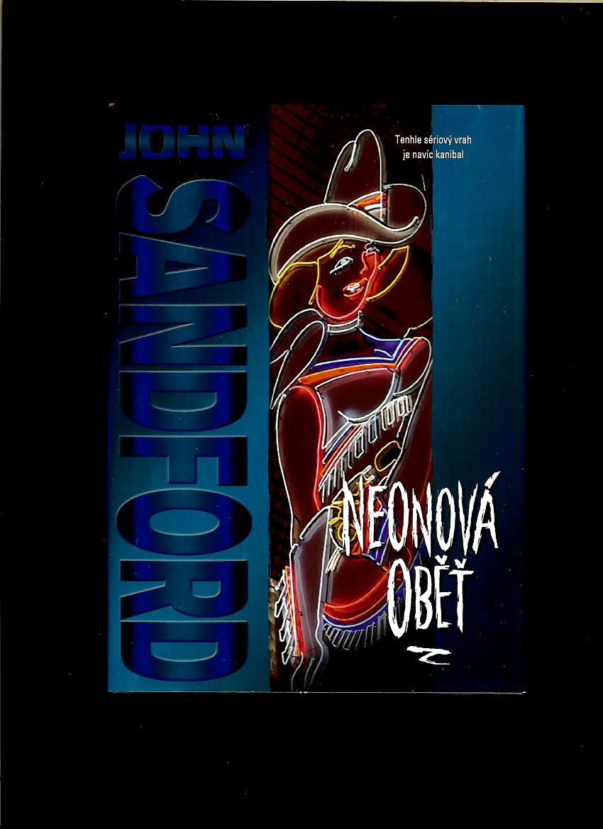 John Sandford: Neonová oběť
