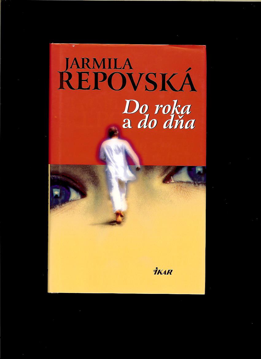 Jarmila Repovská: Do roka a do dňa