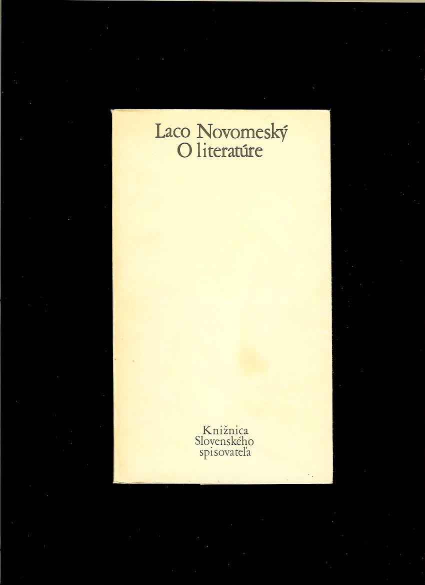 Laco Novomeský: O literatúre