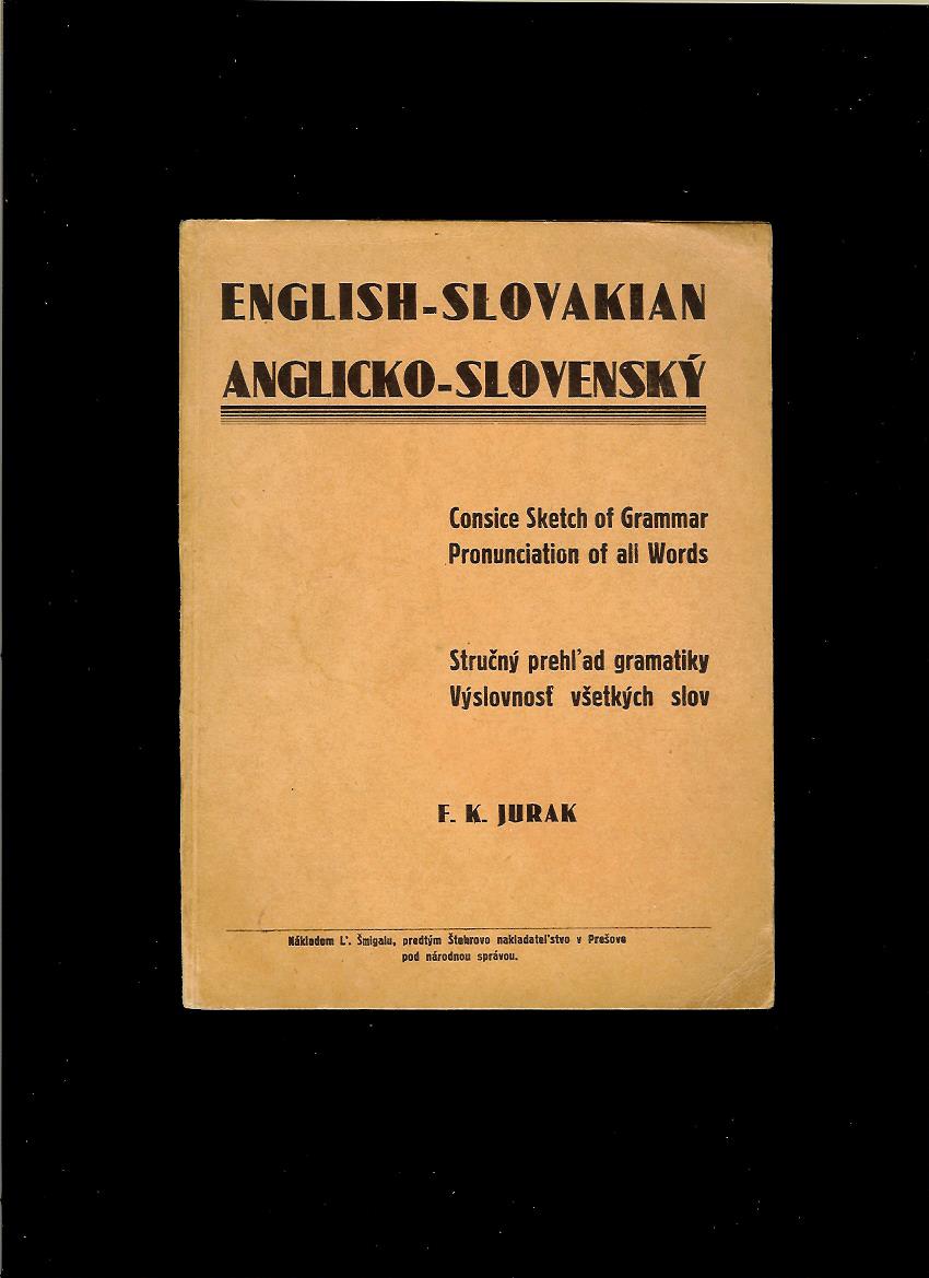 F. K. Jurák: Anglicko-slovenské rozhovory. Stručný prehľad gramatiky /1945/
