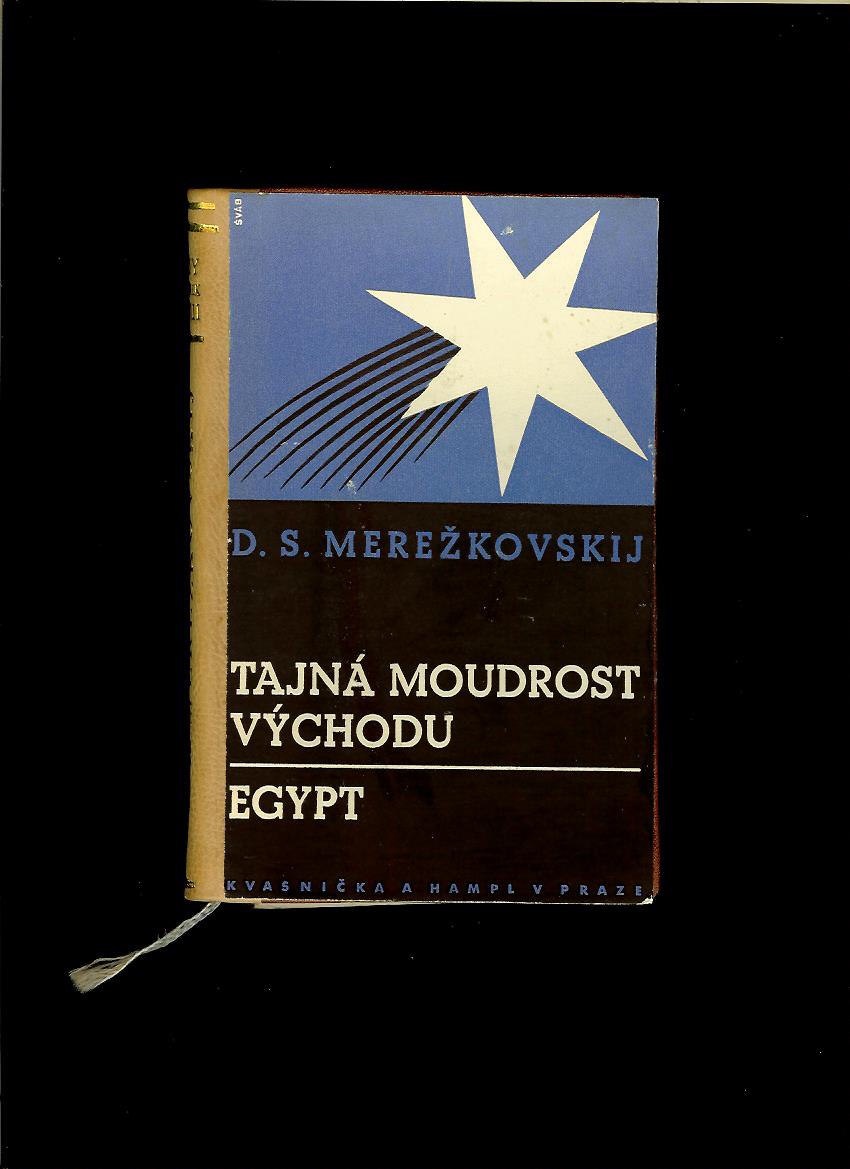 Dmitrij Sergejevič Merežkovskij: Tajná moudrost Východu. Egypt /1923/