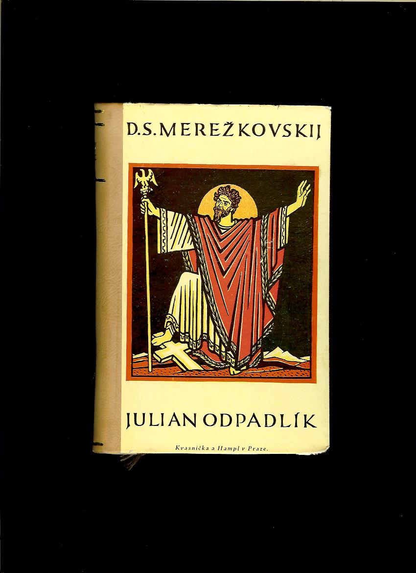 Dmitrij Sergejevič Merežkovskij: Julian Odpadlík /1930/