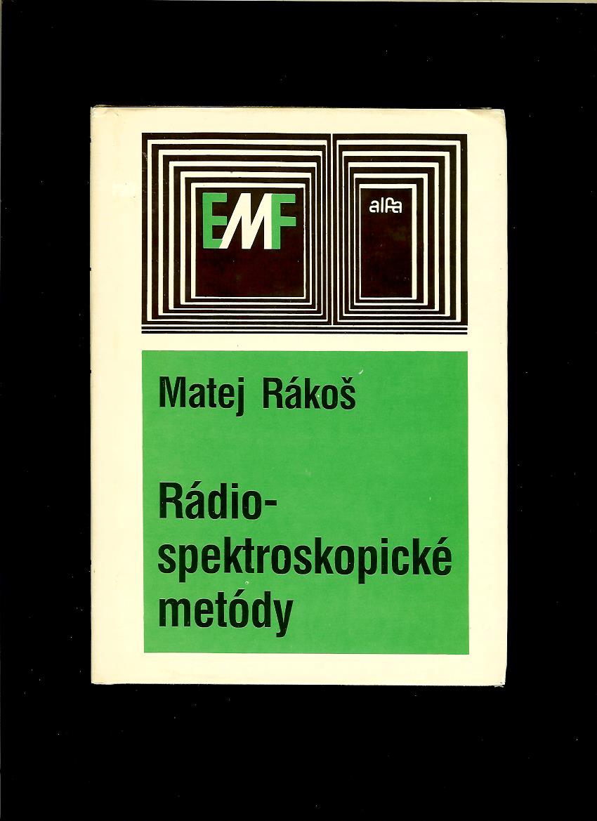 Matej Rákoš: Rádiospektroskopické metódy