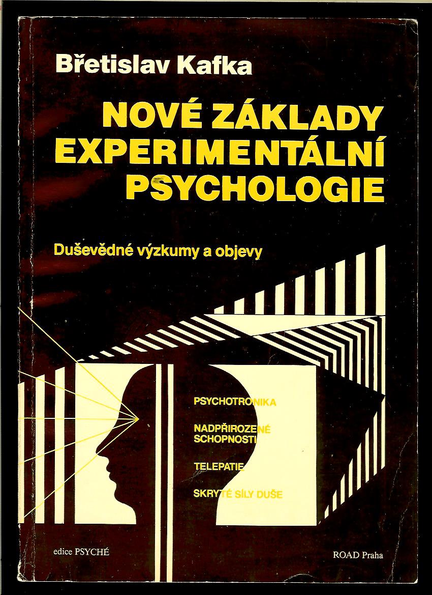 Břetislav Kafka: Nové základy experimentální psychologie /1991/