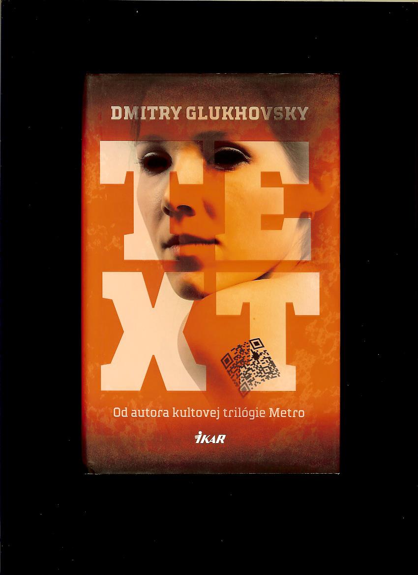 Dmitry Glukhovsky: Text