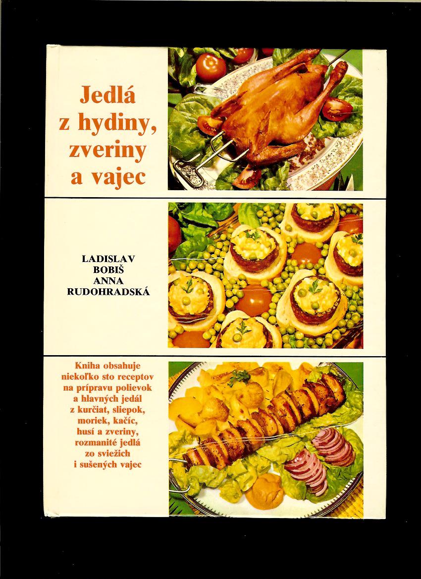 L. Bobiš, A. Rudohradská: Jedlá z hydiny, zveriny a vajec