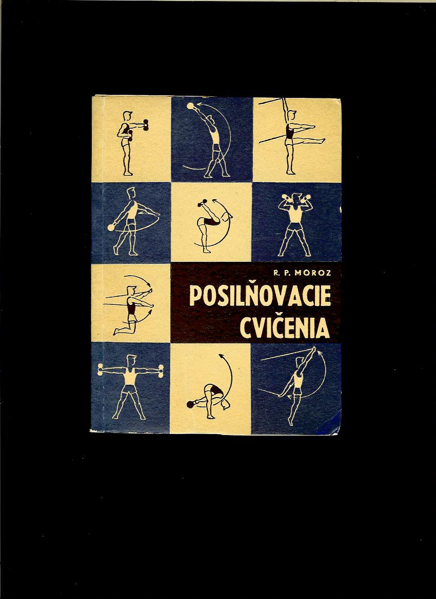 R. P. Moroz: Posilňovacie cvičenia /1966/