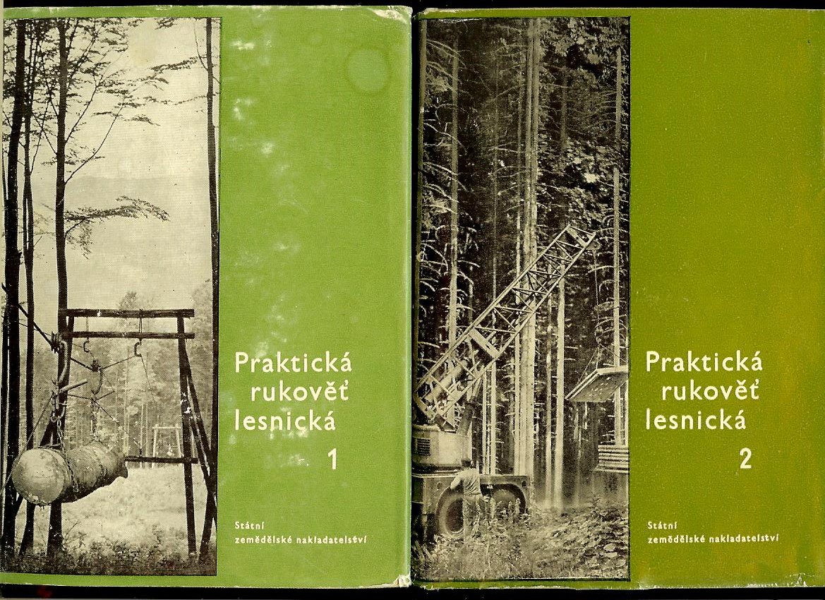 Praktická rukověť lesnická I, II /2 zväzky, 1962/