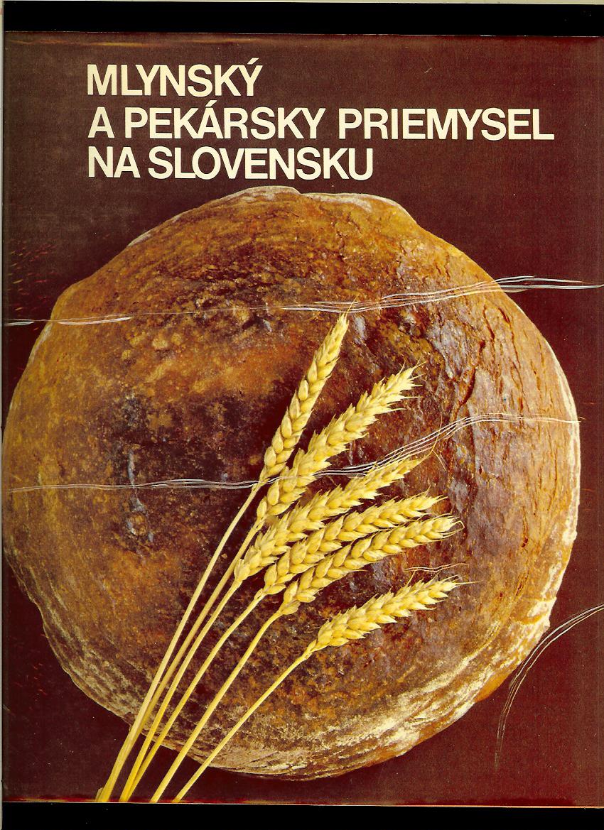 Kol.: Mlynársky a pekársky priemysel na Slovensku
