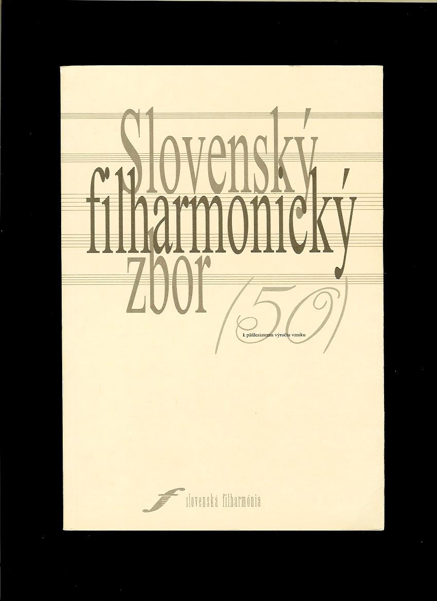 Michal Palovčík: Slovenský filharmonický zbor. K päťdesiatemu výročiu vzniku
