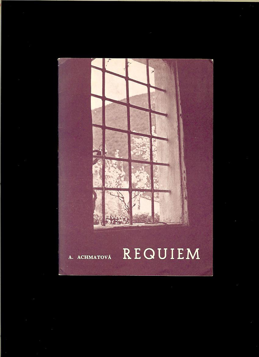 Anna Achmatová: Requiem /1964/