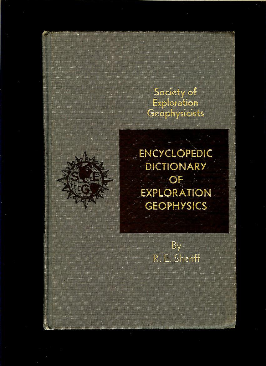 Robert E. Sheriff: Encyclopedic Dictionary of Exploration Geophysics