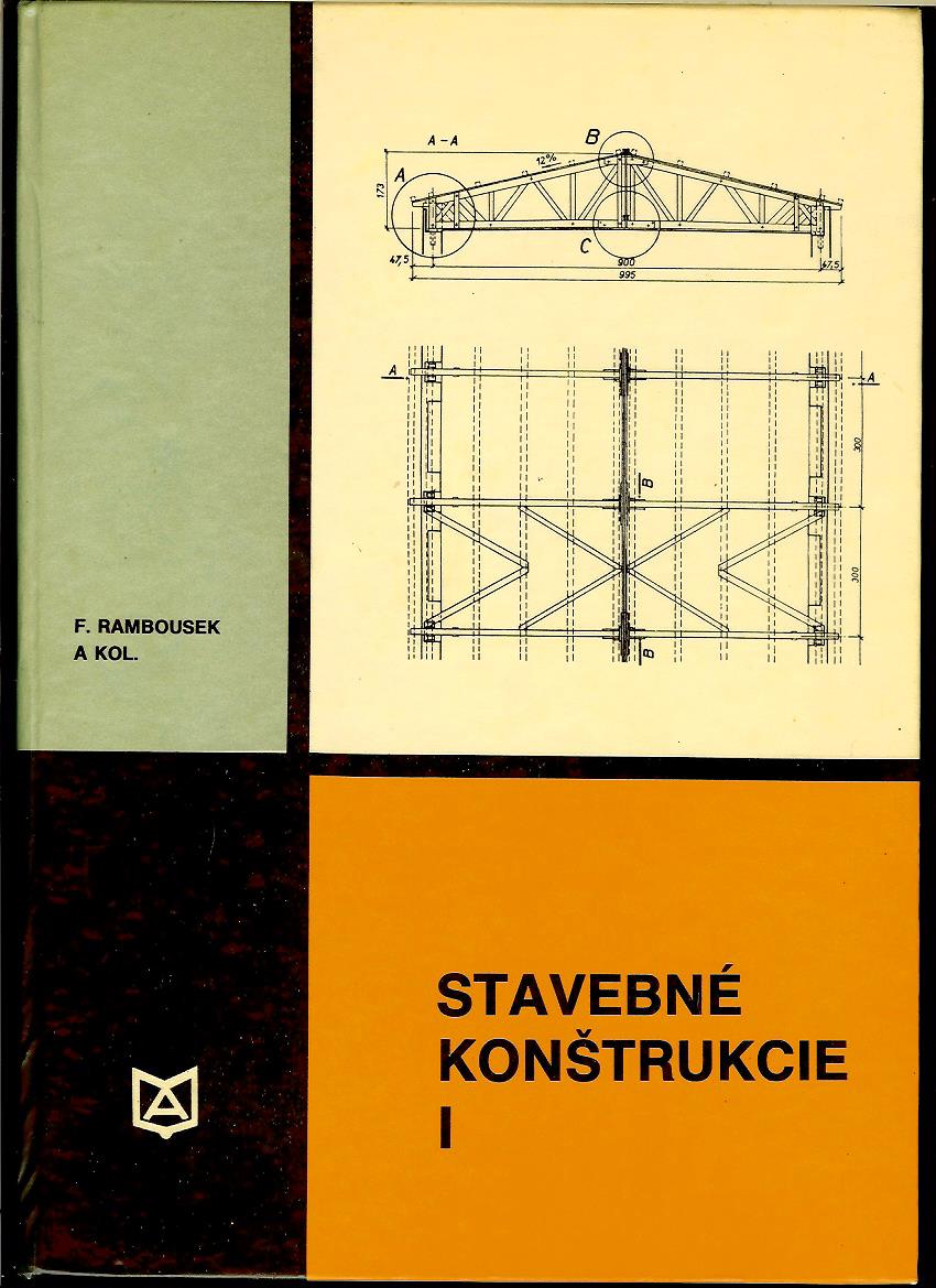 František Rambousek a kol.: Stavebné konštrukcie I
