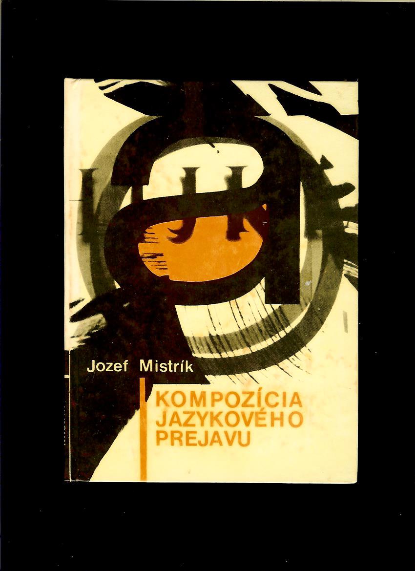 Jozef Mistrík: Kompozícia jazykového prejavu /1968/