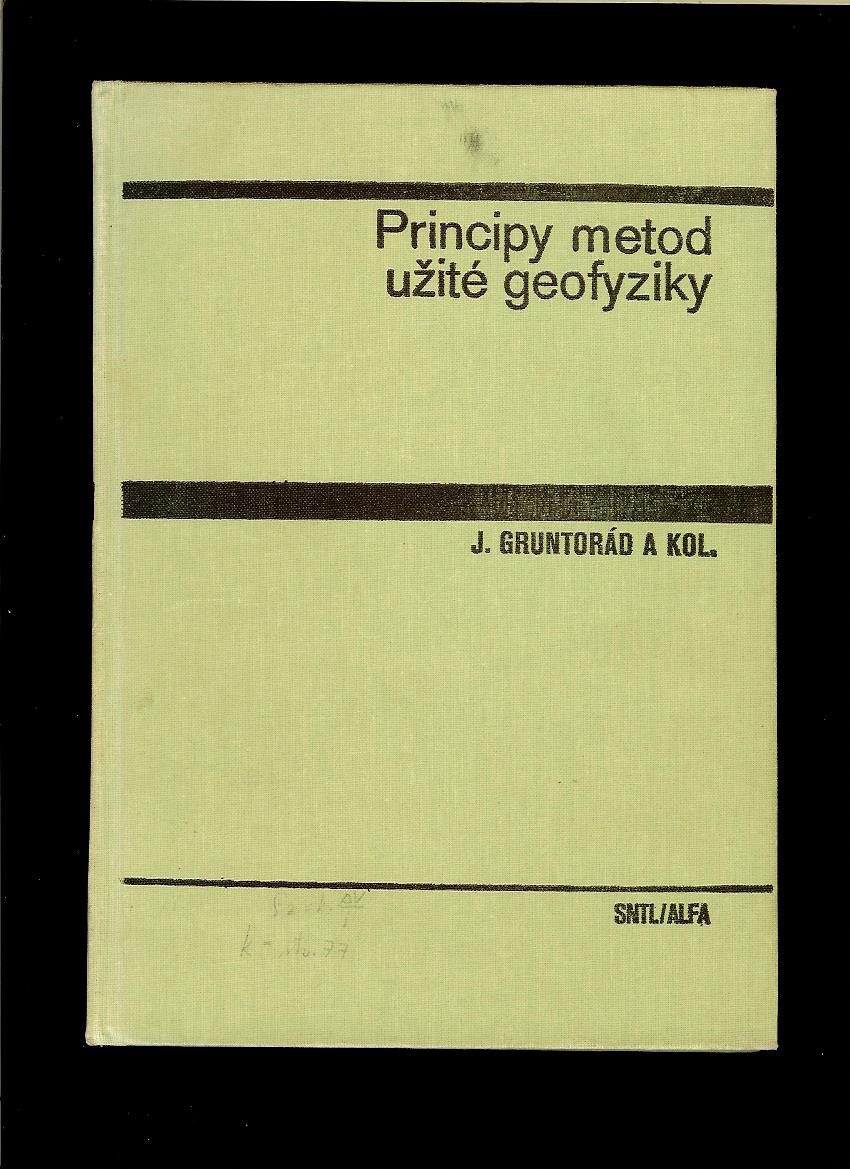 J. Gruntorád a kol.: Principy metod užité geofyziky