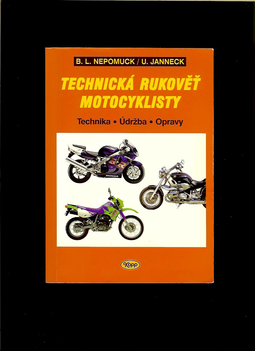 B. L. Nepomuck, U. Janneck: Technická rukověť motocyklisty