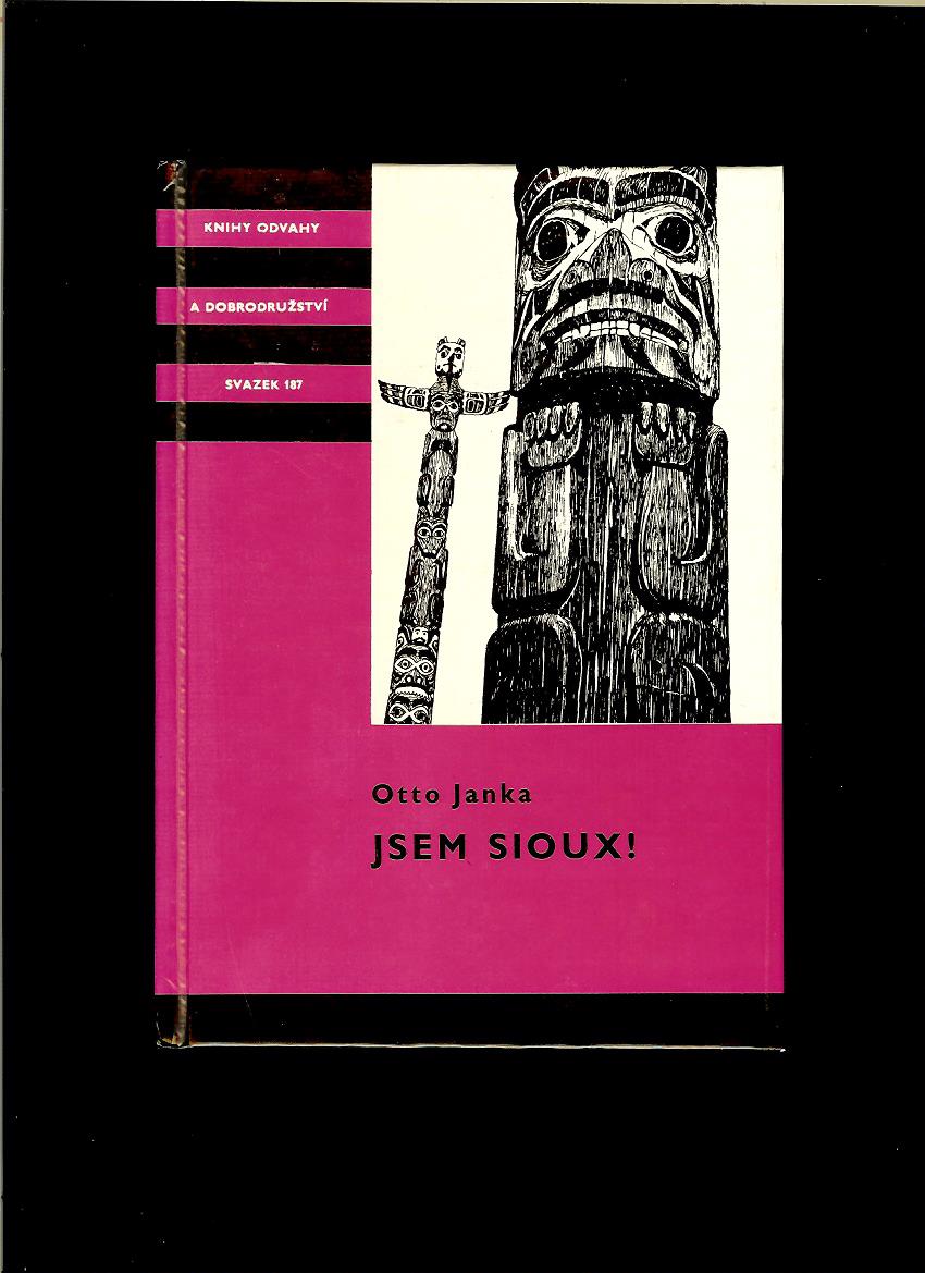 Otto Janka: Jsem Sioux!