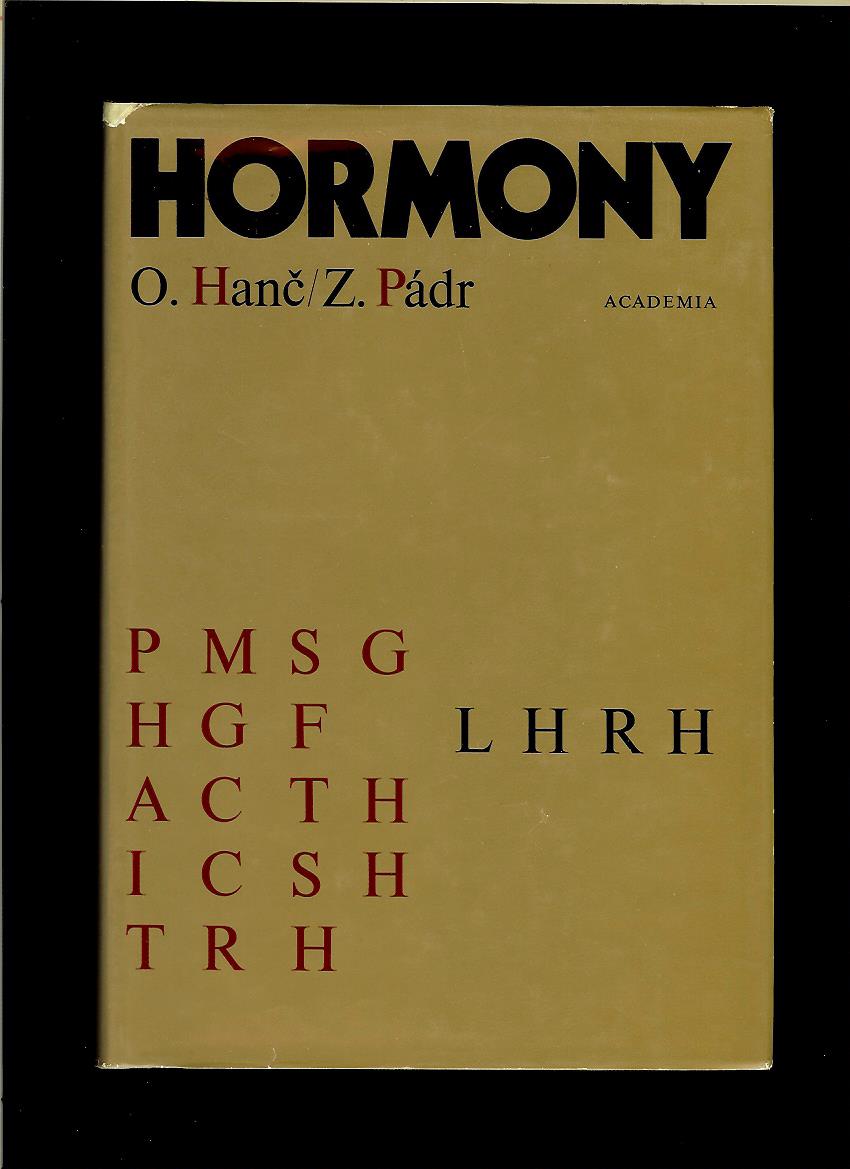 Oldřich Hanč, Zdeněk Pádr: Hormony