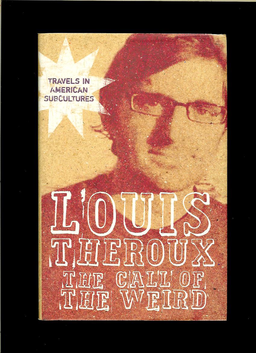 Louis Theroux: The Call of the Weird