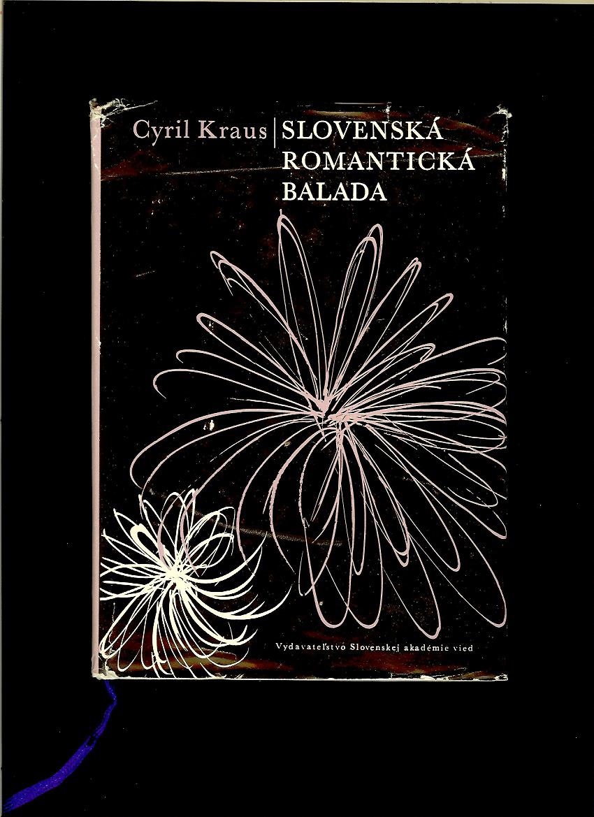 Cyril Kraus: Slovenská romantická balada /1966/