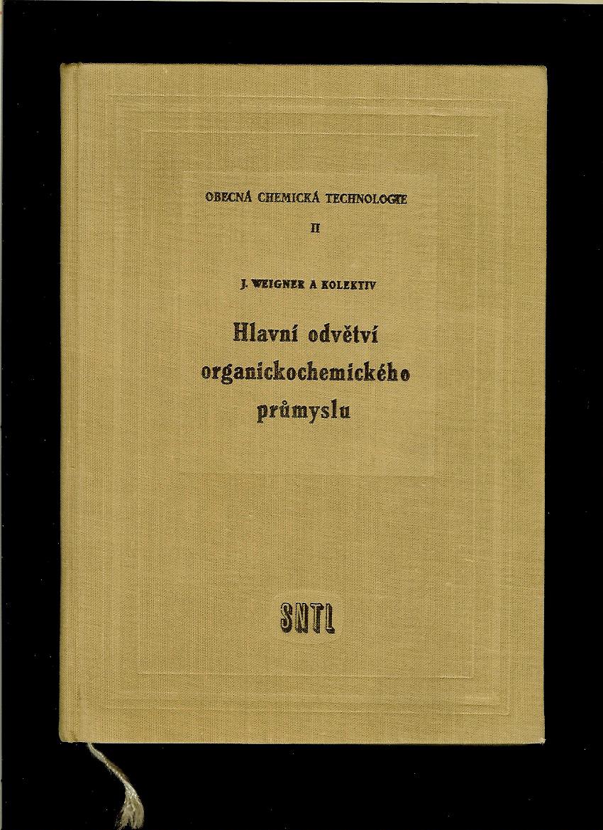 Jaromír Weigner a kol.: Obecná chemická technologie II /1960/