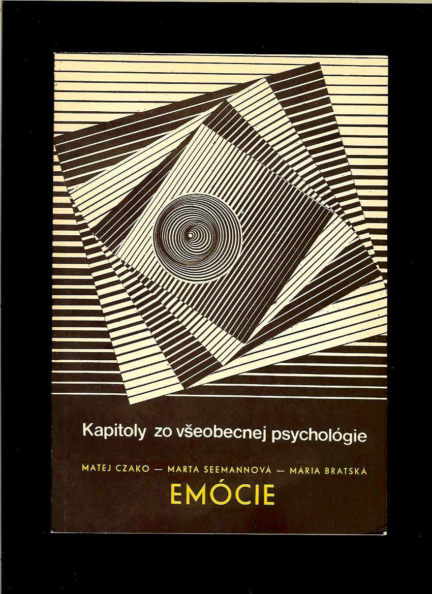 M. Czako, M. Seemannová, M. Bratská: Kapitoly zo všeobecnej psychológie. Emócie