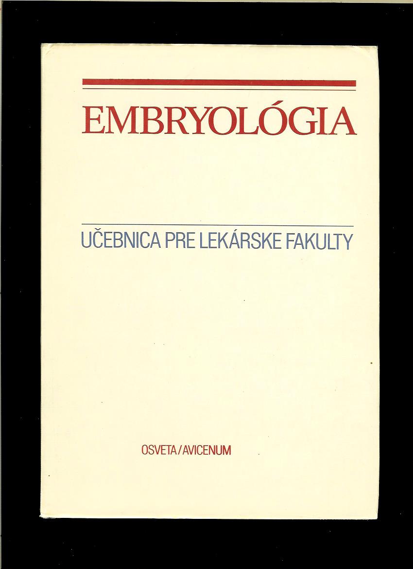 Eduard Klika a kol.: Embryológia