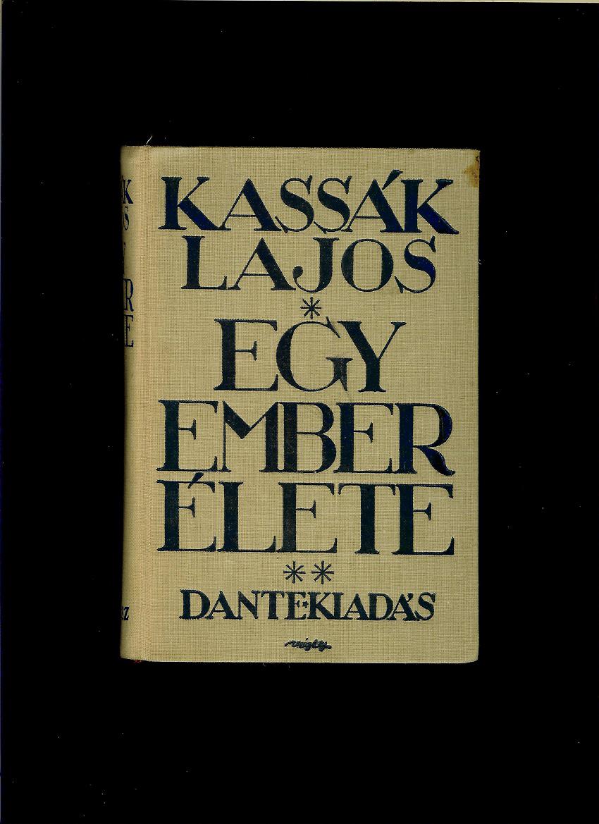 Lajos Kassák: Egy ember élete I-III /3 diely, 1932/