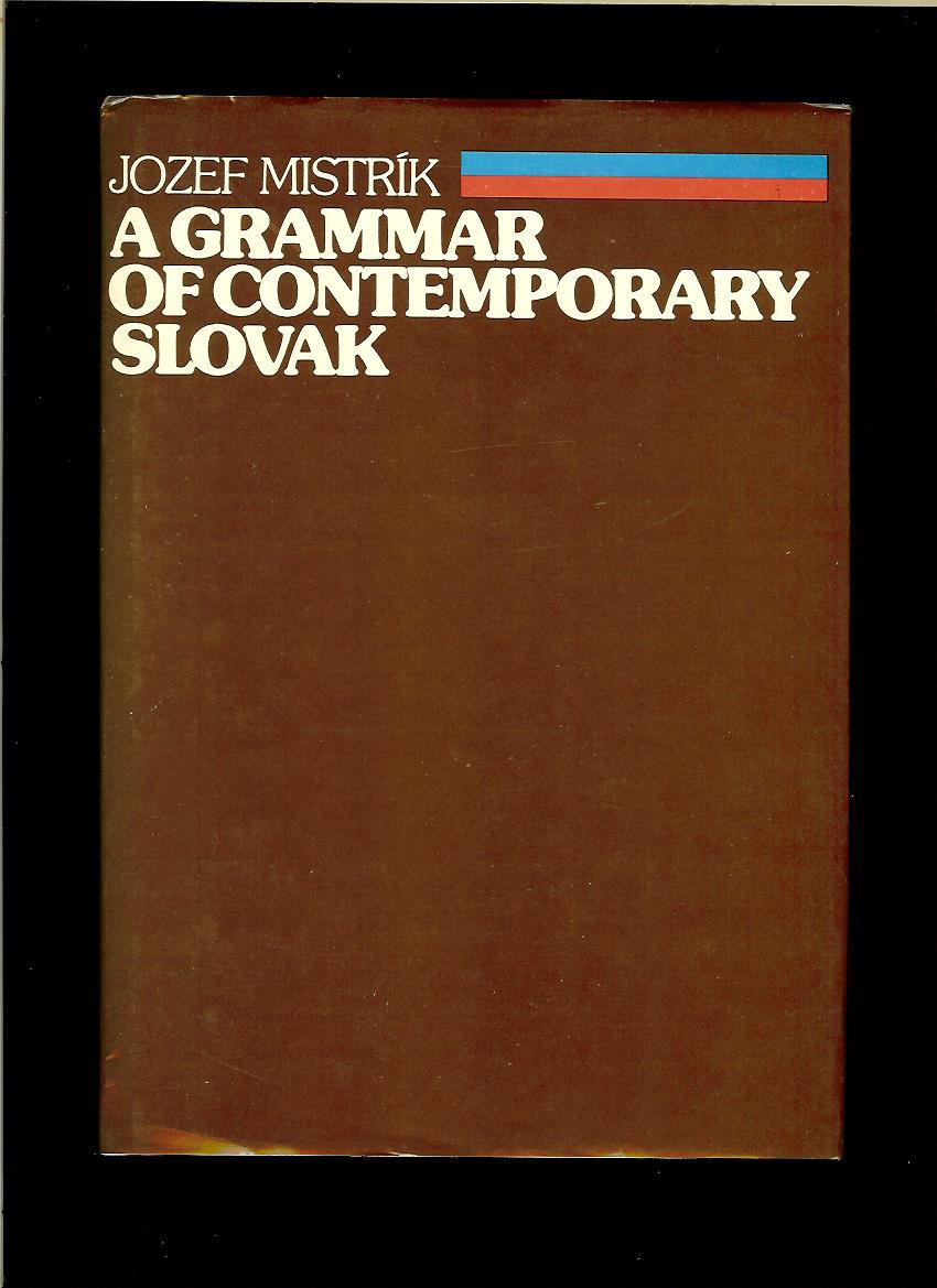 Jozef Mistrík: A Grammar of Contemporary Slovak