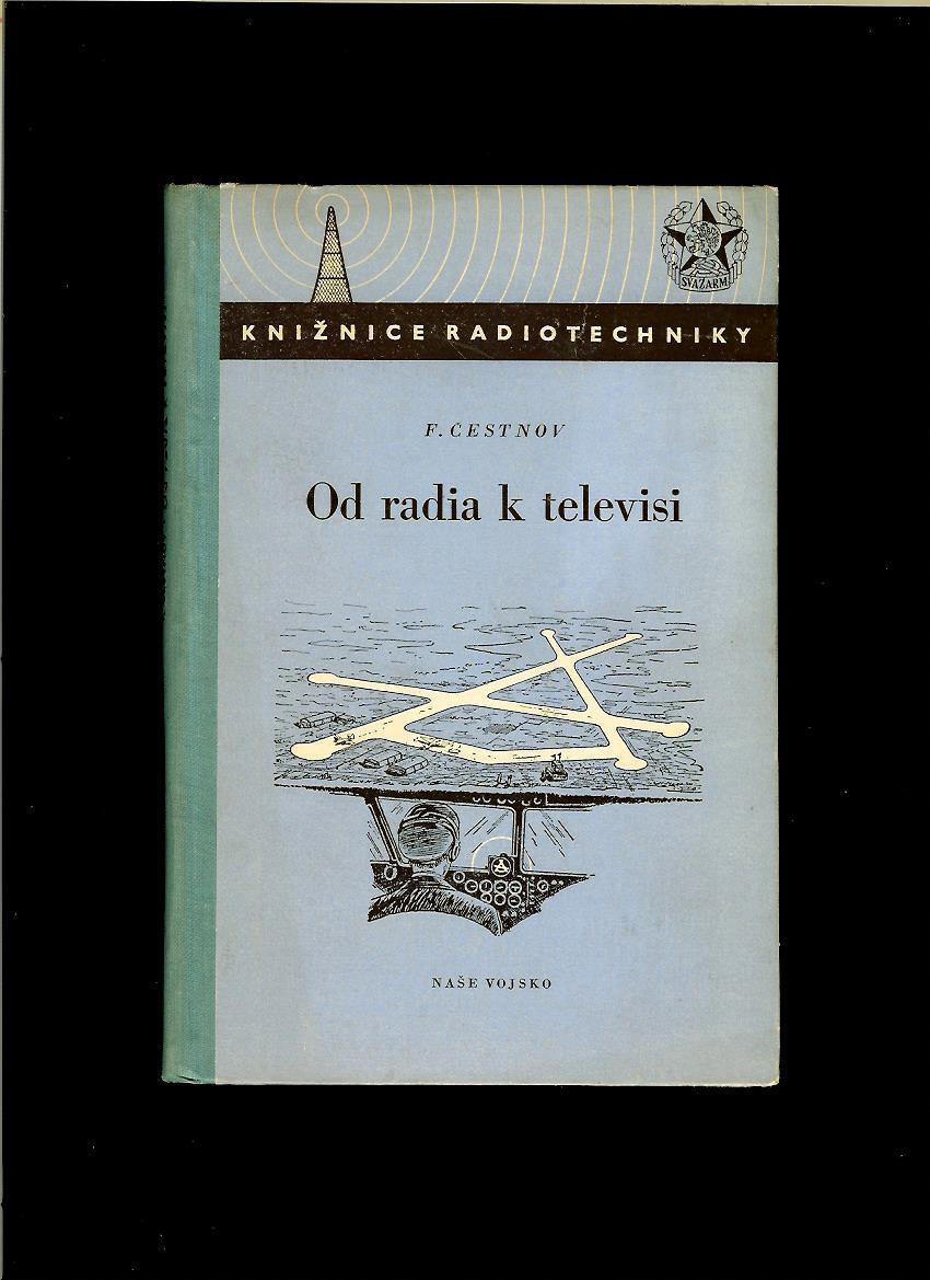F. Čestnov: Od radia k televisi /1954/
