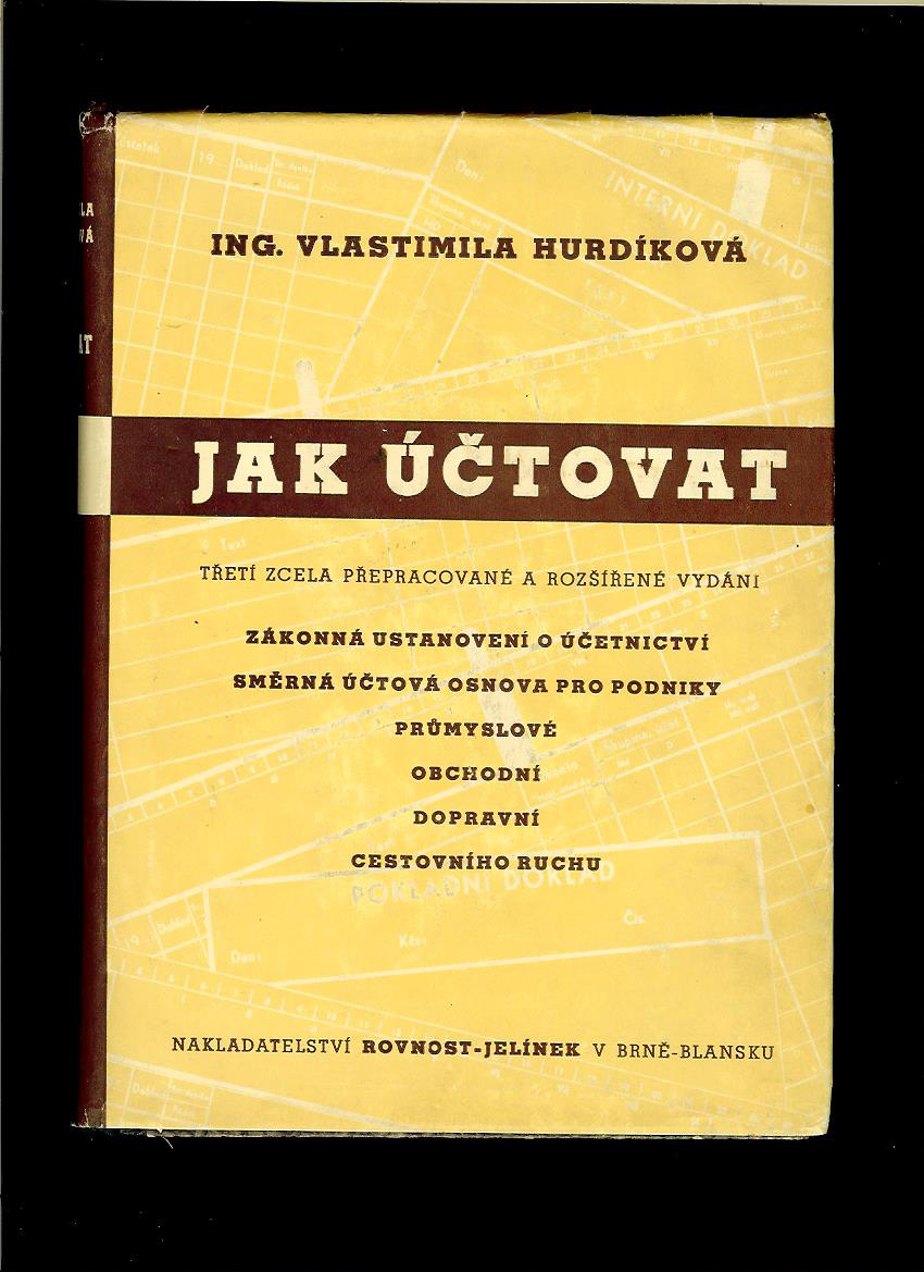 Vlastimila Hurdíková: Jak účtovat /1949/
