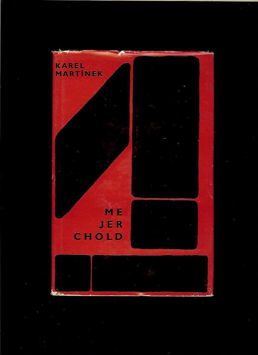 Karel Martínek: Mejerchold /1963/