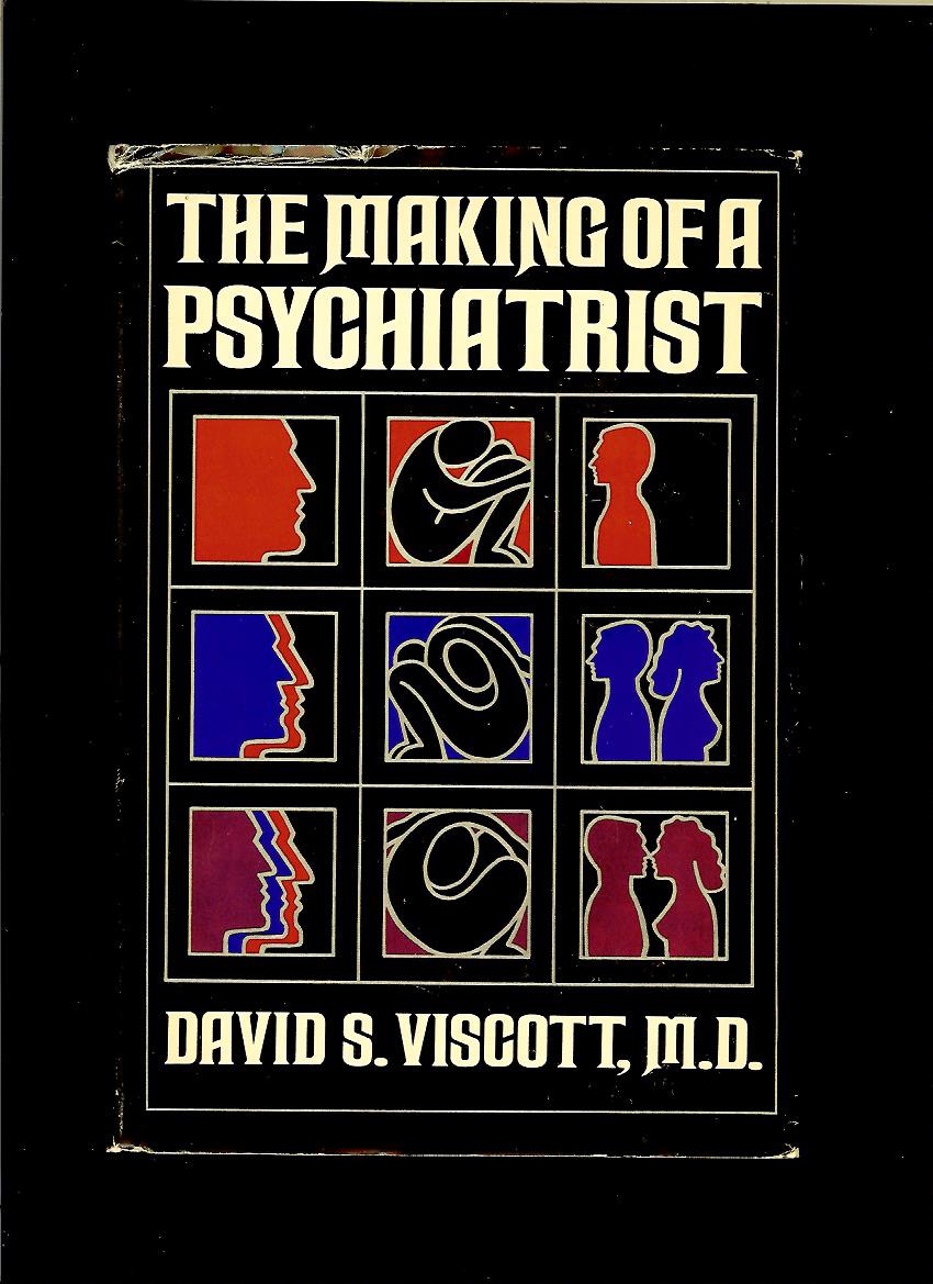 David S. Viscott: The Making of a Psychiatrist