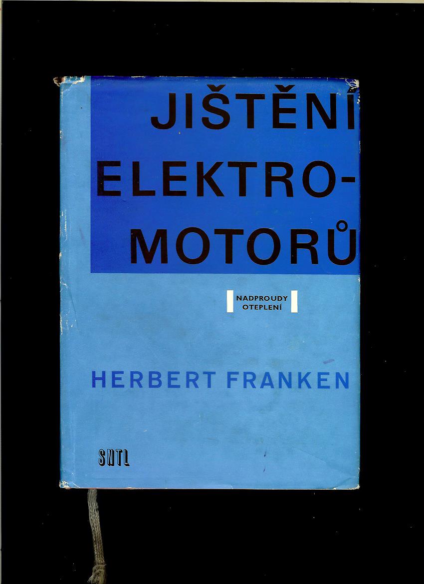 Herbert Franken: Jištění elektromotorů /1966/