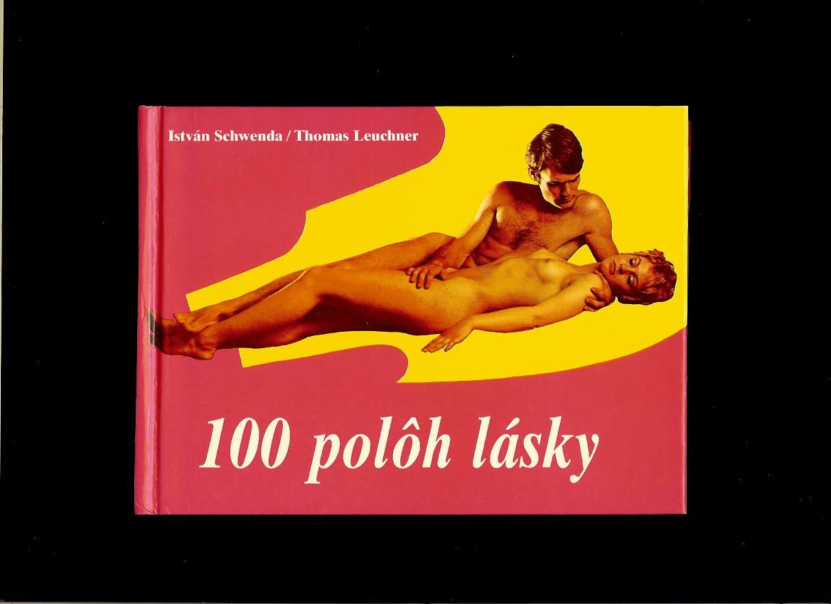 István Schwenda, Thomas Leuchner: 100 polôh lásky