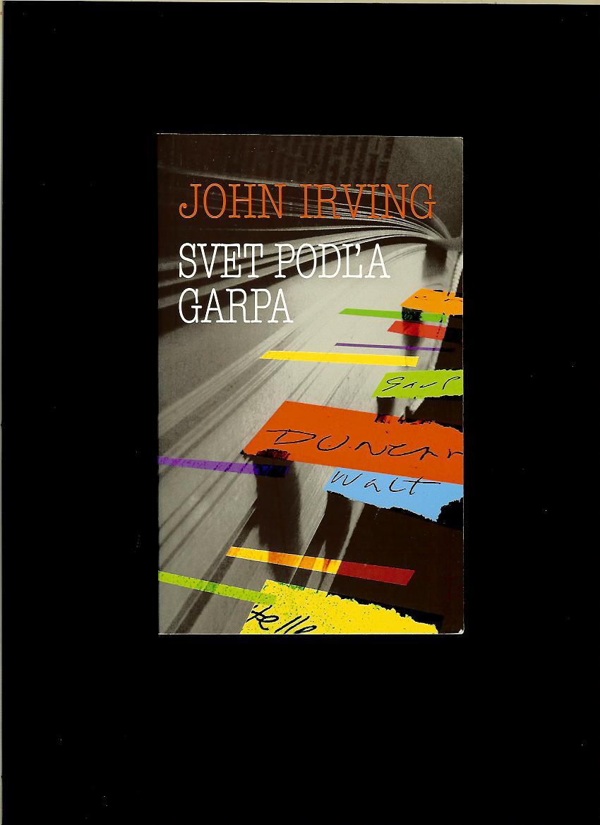 John Irving: Svet podľa Garpa